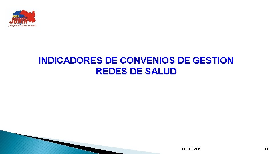 INDICADORES DE CONVENIOS DE GESTION REDES DE SALUD Elab MC LAHP 33 