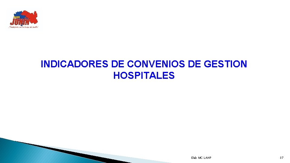 INDICADORES DE CONVENIOS DE GESTION HOSPITALES Elab MC LAHP 37 