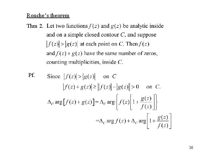 Rouche’s theorem Thm 2. Pf. 36 