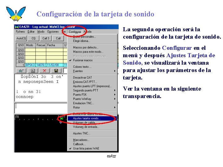 Configuración de la tarjeta de sonido La segunda operación será la configuración de la