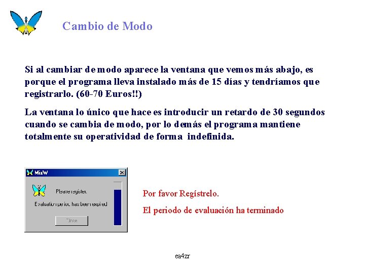 Cambio de Modo Si al cambiar de modo aparece la ventana que vemos más