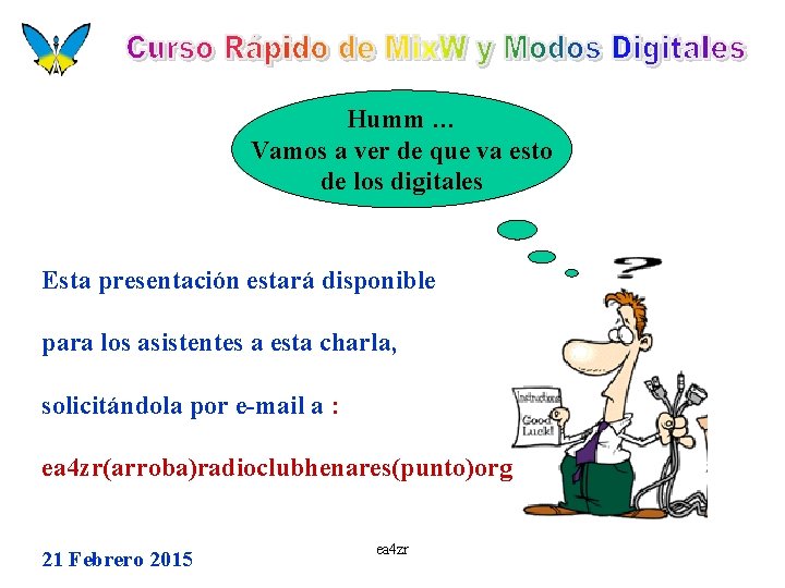 Humm … Vamos a ver de que va esto de los digitales Esta presentación