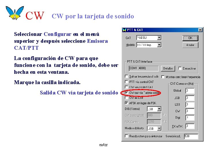 CW CW por la tarjeta de sonido Seleccionar Configurar en el menú superior y