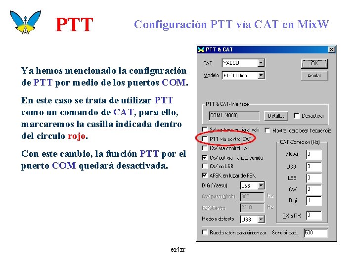 PTT Configuración PTT vía CAT en Mix. W Ya hemos mencionado la configuración de