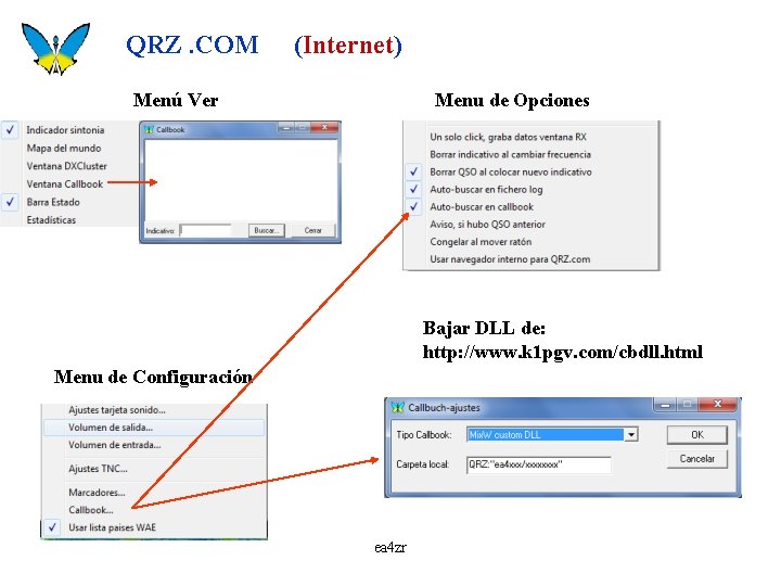 QRZ. COM (Internet) Menú Ver Menu de Opciones Bajar DLL de: http: //www. k