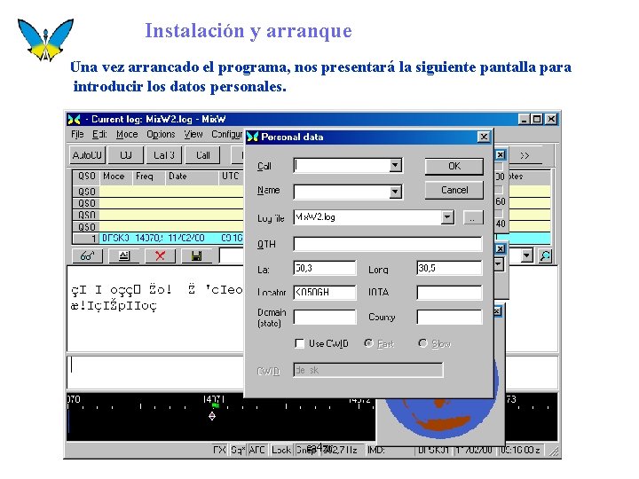 Instalación y arranque Una vez arrancado el programa, nos presentará la siguiente pantalla para