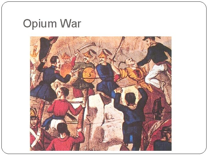 Opium War 