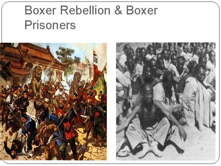 Boxer Rebellion & Boxer Prisoners 