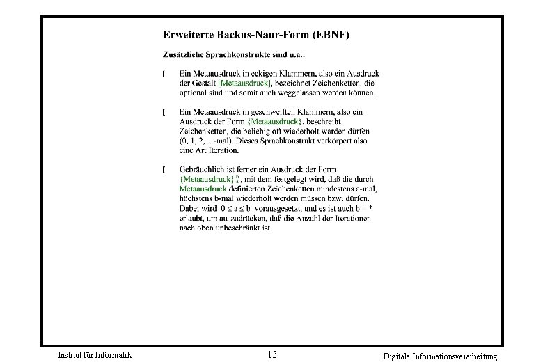 Institut für Informatik 13 Digitale Informationsverarbeitung 