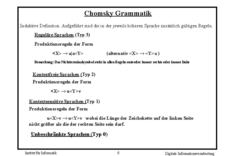 Chomsky Grammatik Induktive Definition. Aufgeführt sind die in der jeweils höheren Sprache zusätzlich gültigen