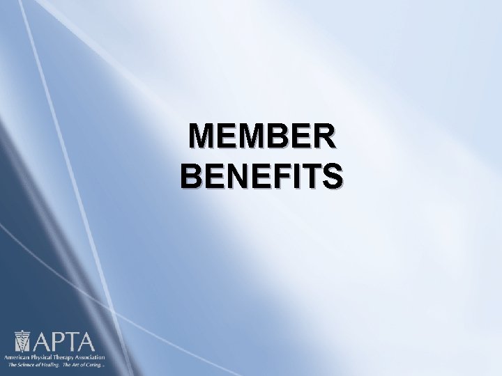 MEMBER BENEFITS 