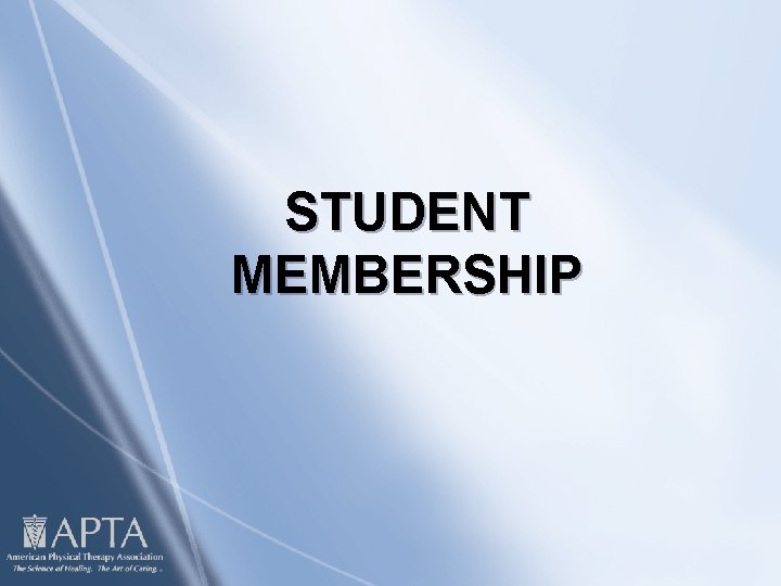 STUDENT MEMBERSHIP 