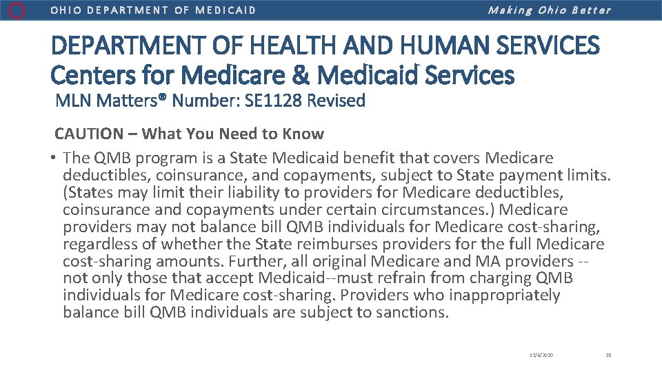 OHIO DEPARTMENT OF MEDICAID Making Ohio Better DEPARTMENT OF HEALTH AND HUMAN SERVICES Centers