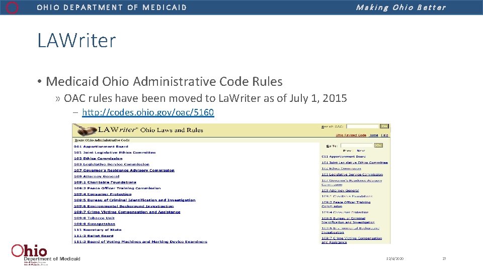 OHIO DEPARTMENT OF MEDICAID Making Ohio Better LAWriter • Medicaid Ohio Administrative Code Rules