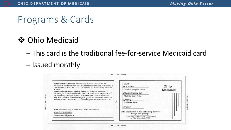 OHIO DEPARTMENT OF MEDICAID Making Ohio Better Programs & Cards v Ohio Medicaid ‒