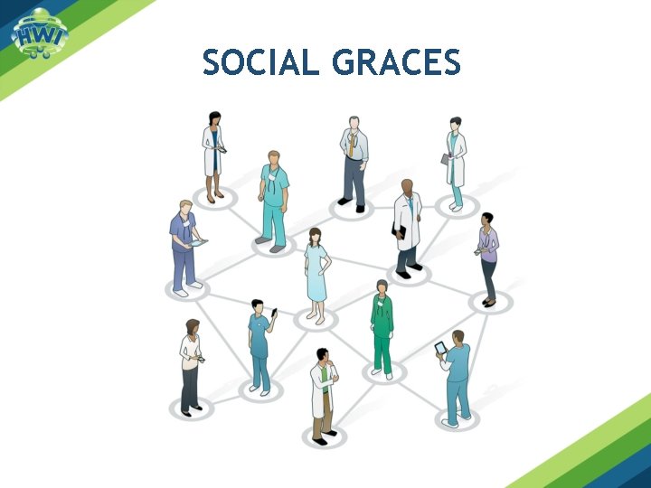 SOCIAL GRACES 