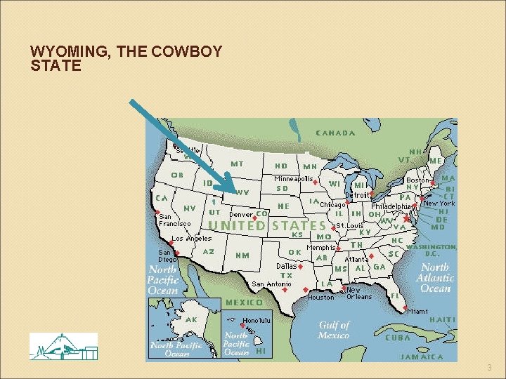 WYOMING, THE COWBOY STATE 3 