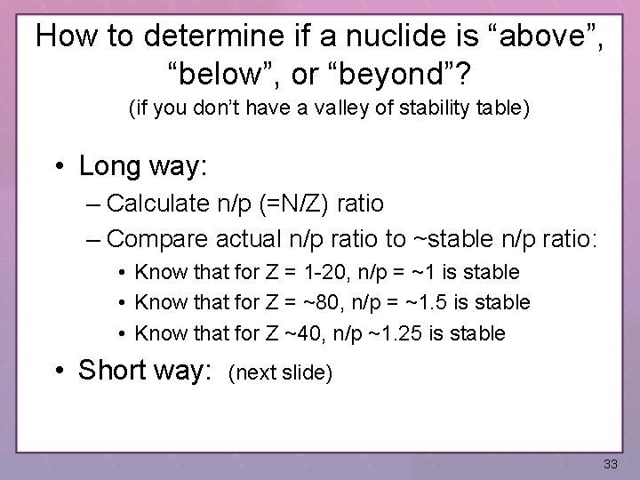 How to determine if a nuclide is “above”, “below”, or “beyond”? (if you don’t