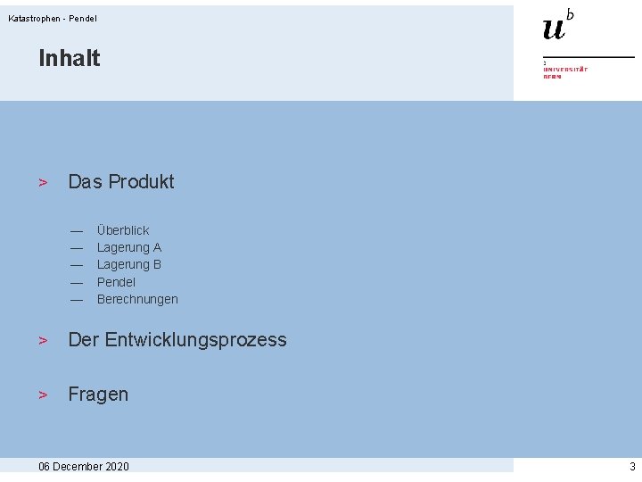 Katastrophen - Pendel Inhalt > Das Produkt — — — Überblick Lagerung A Lagerung Katastrophen - Pendel Inhalt > Das Produkt — — — Überblick Lagerung A Lagerung