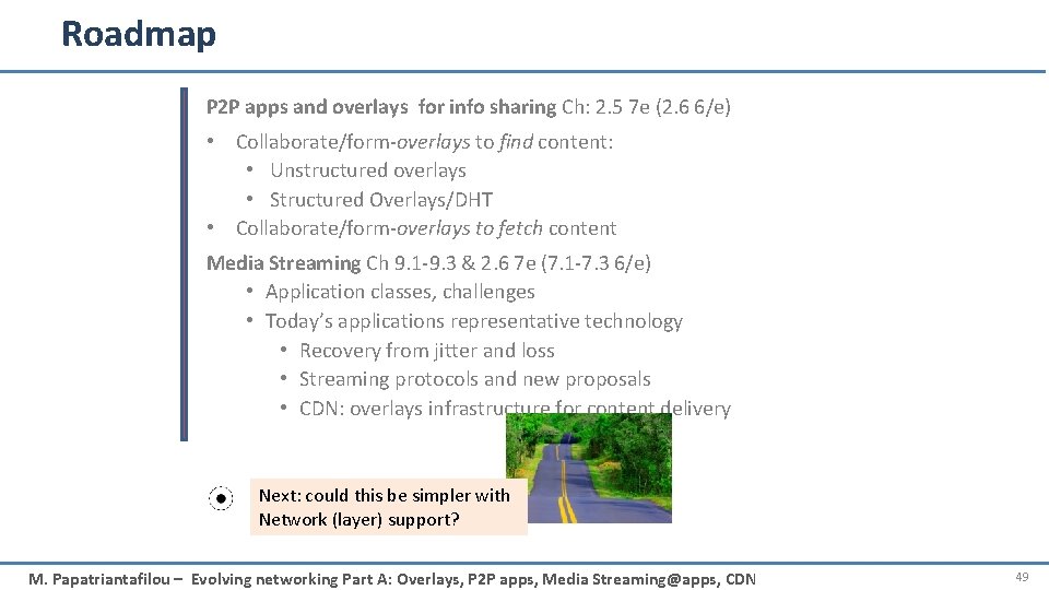 Roadmap P 2 P apps and overlays for info sharing Ch: 2. 5 7