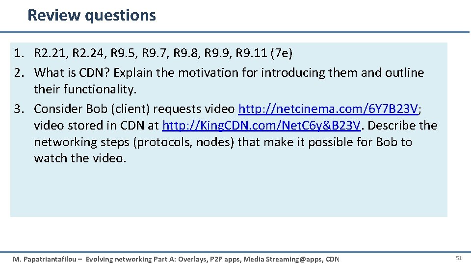 Review questions 1. R 2. 21, R 2. 24, R 9. 5, R 9.