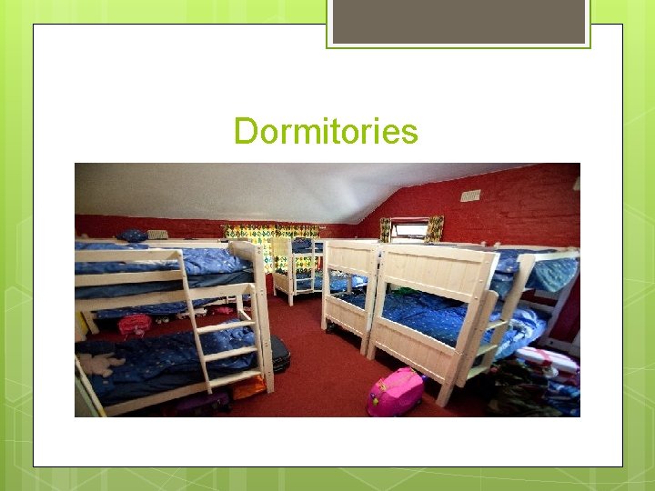 Dormitories 