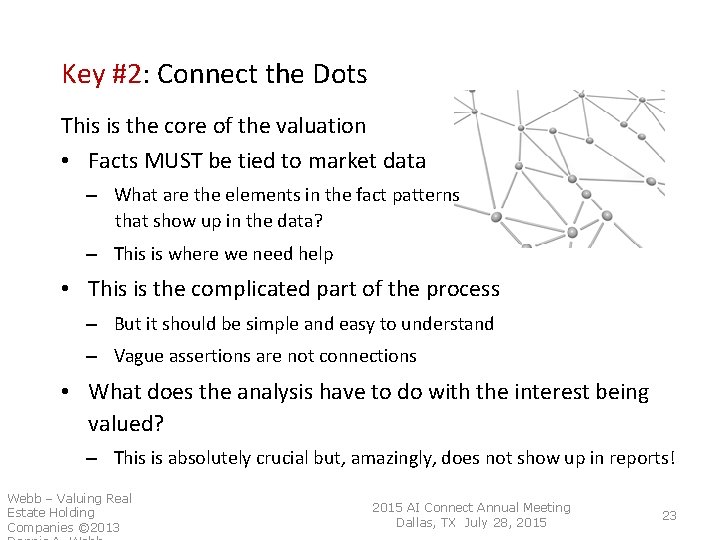 Key #2: Connect the Dots This is the core of the valuation • Facts Key #2: Connect the Dots This is the core of the valuation • Facts
