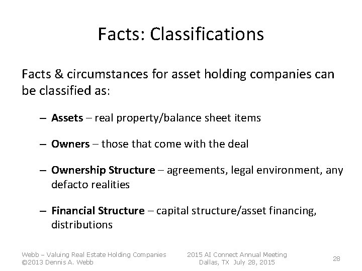 Facts: Classifications Facts & circumstances for asset holding companies can be classified as: – Facts: Classifications Facts & circumstances for asset holding companies can be classified as: –