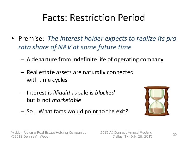 Facts: Restriction Period • Premise: The interest holder expects to realize its pro rata Facts: Restriction Period • Premise: The interest holder expects to realize its pro rata