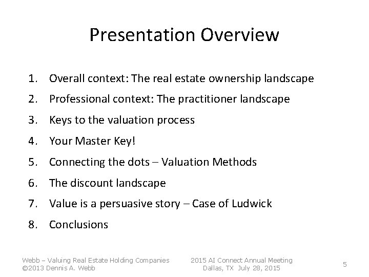 Presentation Overview 1. Overall context: The real estate ownership landscape 2. Professional context: The Presentation Overview 1. Overall context: The real estate ownership landscape 2. Professional context: The