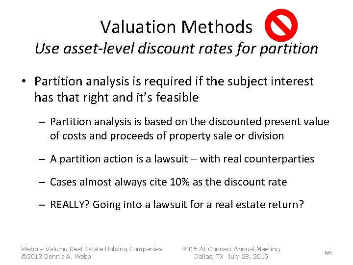 Valuation Methods Use asset-level discount rates for partition • Partition analysis is required if Valuation Methods Use asset-level discount rates for partition • Partition analysis is required if