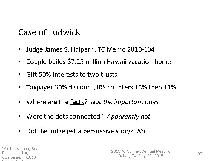 Case of Ludwick • Judge James S. Halpern; TC Memo 2010 -104 • Couple Case of Ludwick • Judge James S. Halpern; TC Memo 2010 -104 • Couple