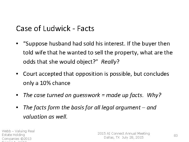 Case of Ludwick - Facts • “Suppose husband had sold his interest. If Case of Ludwick - Facts • “Suppose husband had sold his interest. If