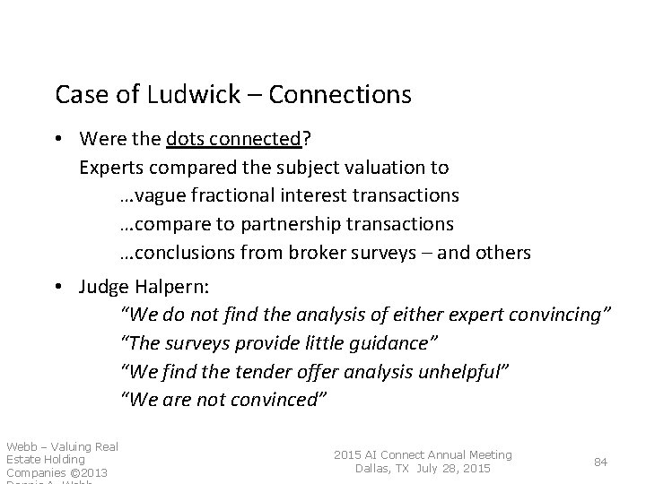Case of Ludwick – Connections • Were the dots connected? Experts compared the Case of Ludwick – Connections • Were the dots connected? Experts compared the