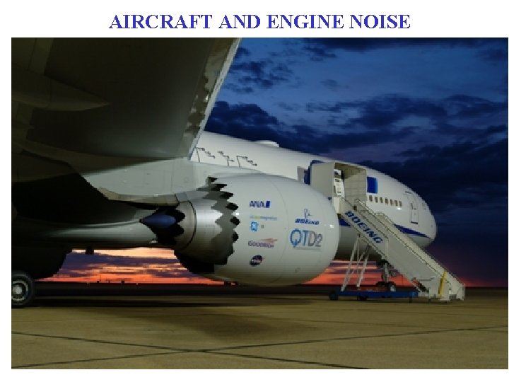 AIRCRAFT AND ENGINE NOISE 