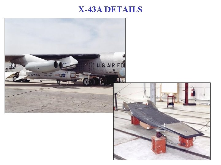 X-43 A DETAILS 