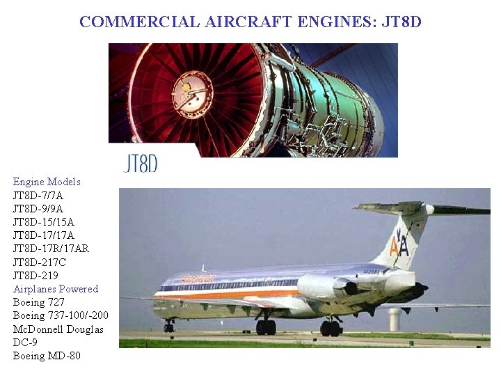 COMMERCIAL AIRCRAFT ENGINES: JT 8 D Engine Models JT 8 D-7/7 A JT 8