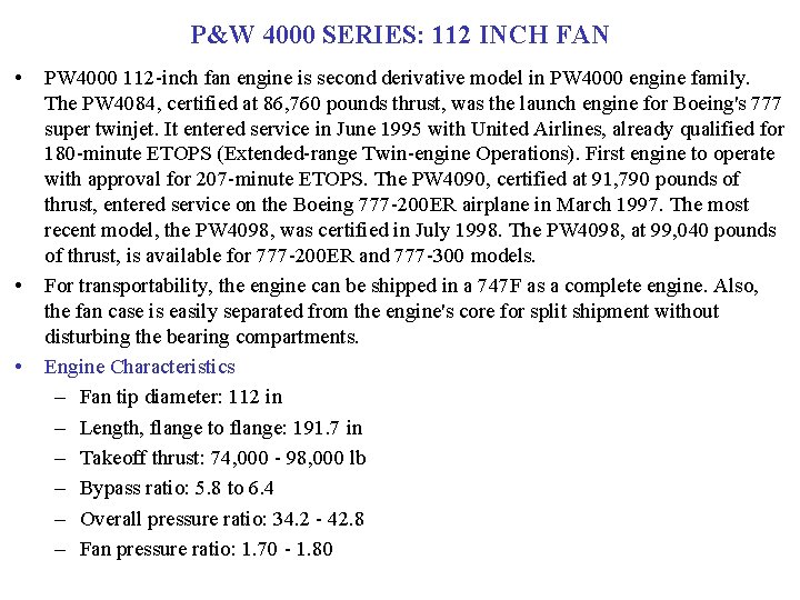 P&W 4000 SERIES: 112 INCH FAN • • • PW 4000 112 -inch fan