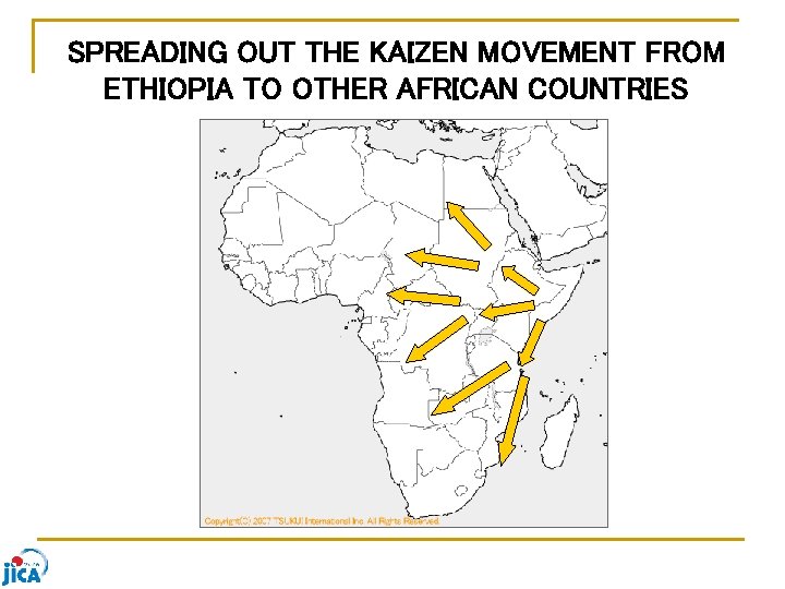SPREADING OUT THE KAIZEN MOVEMENT FROM ETHIOPIA TO OTHER AFRICAN COUNTRIES 