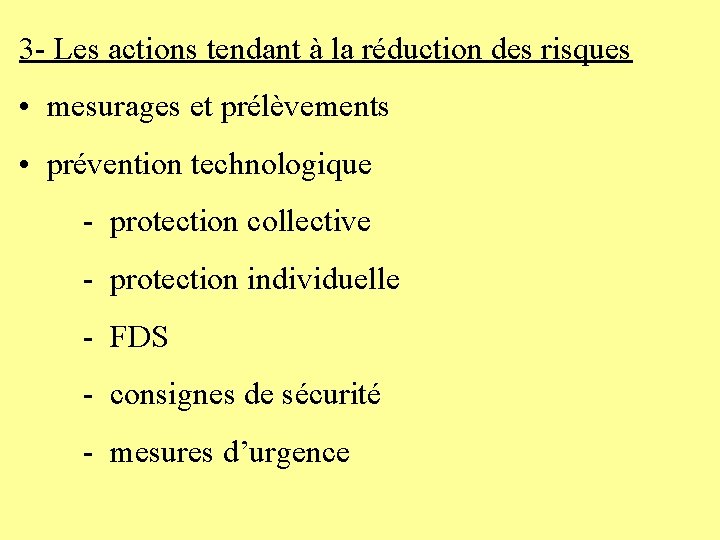 3 - Les actions tendant à la réduction des risques • mesurages et prélèvements