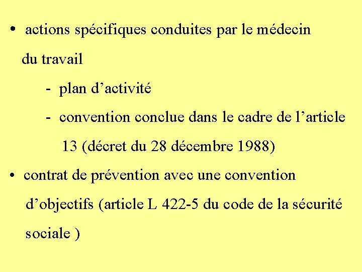  • actions spécifiques conduites par le médecin du travail - plan d’activité -
