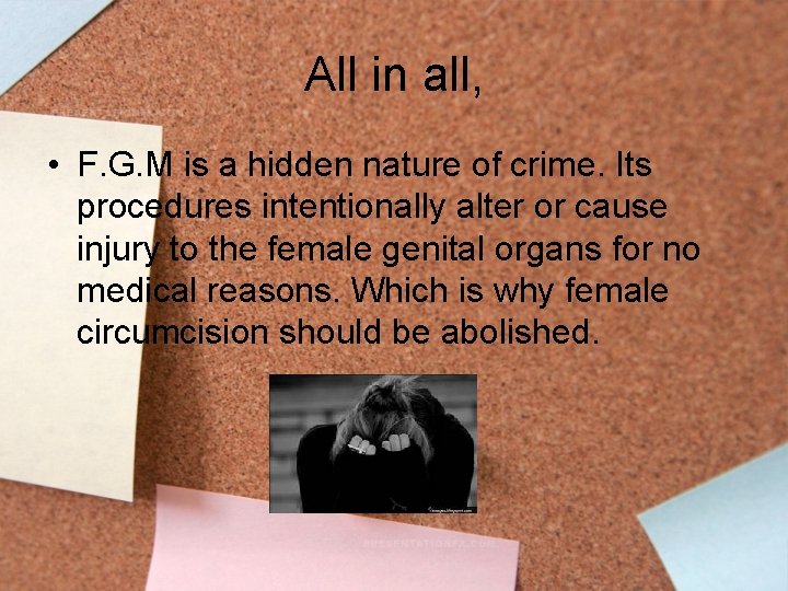 All in all, • F. G. M is a hidden nature of crime. Its All in all, • F. G. M is a hidden nature of crime. Its