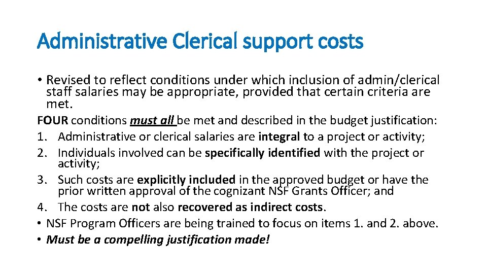 Administrative Clerical support costs • Revised to reflect conditions under which inclusion of admin/clerical