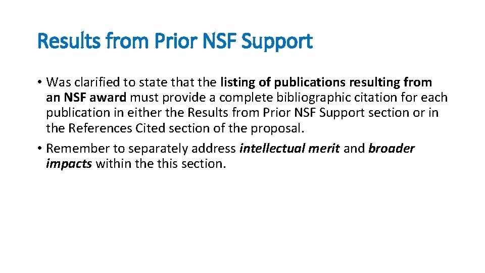 Results from Prior NSF Support • Was clarified to state that the listing of