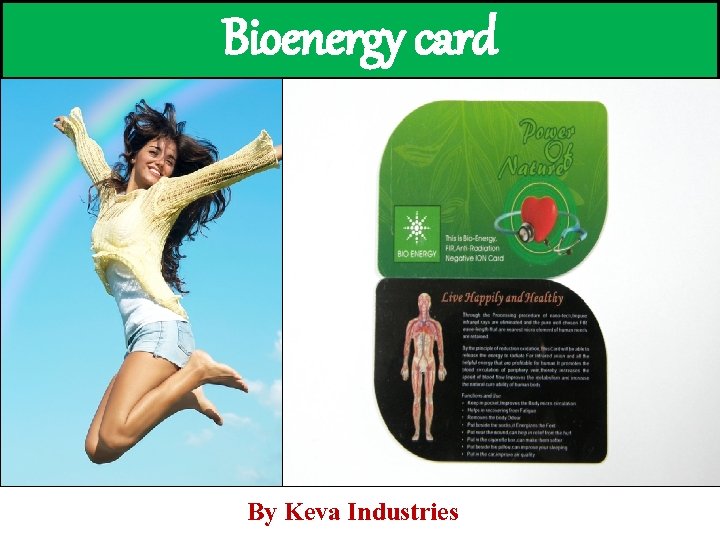 Bioenergy card By Keva Industries 