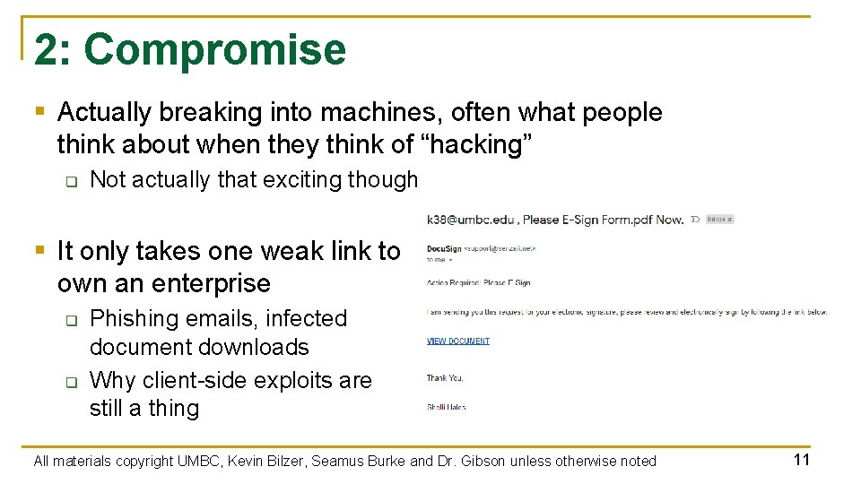 2: Compromise § Actually breaking into machines, often what people think about when they