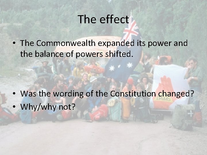 The effect • The Commonwealth expanded its power and the balance of powers shifted.