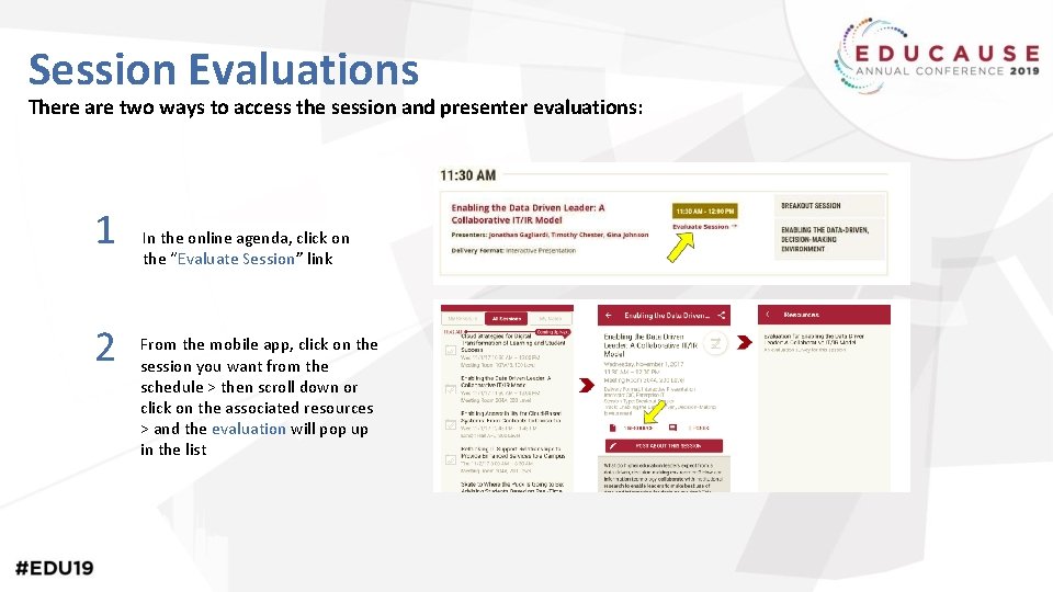 Session Evaluations There are two ways to access the session and presenter evaluations: 1