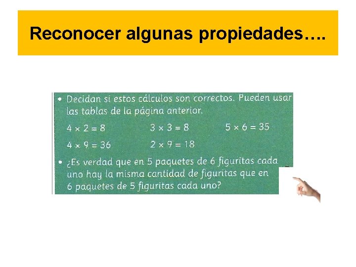 Reconocer algunas propiedades…. 