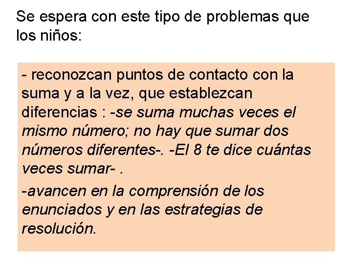 Se espera con este tipo de problemas que los niños: - reconozcan puntos de